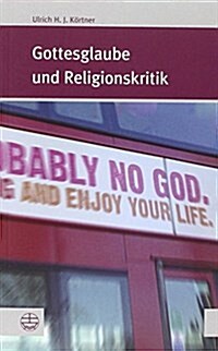 Gottesglaube Und Religionskritik (Paperback)