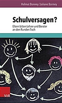 Schulversagen?: Eltern Bitten Lehrer Und Berater an Den Runden Tisch (Paperback)