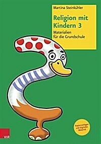 Religion Mit Kindern 3: Materialien Fur Die Grundschule (Paperback)