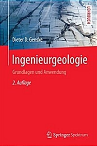 Ingenieurgeologie: Grundlagen Und Anwendung (Hardcover, 2, 2., Neu Bearb.)