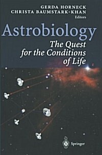 Astrobiology: The Quest for the Conditions of Life (Paperback, Softcover Repri)