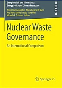 Nuclear Waste Governance: An International Comparison (Paperback, 2015)