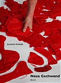 Knotted Threads: A Cultural Exchange with India (Hardcover)