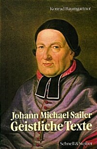 Johann Michael Sailer: Geistliche Texte (Paperback)