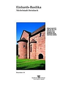 Einhards-basilika Michelstadt-steinbach (Paperback)