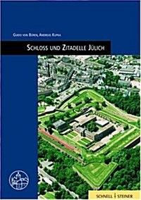 Schloss Und Zitadelle Julich (Paperback)