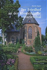 Der Friedhof an Der Klosterkirche Marienthal (Hardcover)