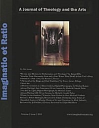 Imaginatio Et Ratio: A Journal of Theology and the Arts, Volume 2, Issue 2, 2013 (Paperback)