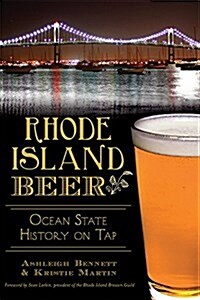 Rhode Island Beer:: Ocean State History on Tap (Paperback)