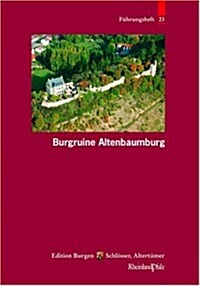 Burgruine Altenbaumburg (Paperback)