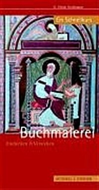 Buchmalerei: Entdecken Und Verstehen - Ein Schnellkurs (Paperback)