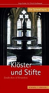 Kloster Und Stifte: Entdecken Und Verstehen - Ein Schnellkurs (Paperback)