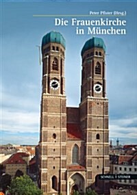 Der Dom Zu Unserer Lieben Frau in Munchen (Hardcover)