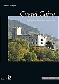 Castel Coira: Cultura Dellabitare E Armeria (Paperback)