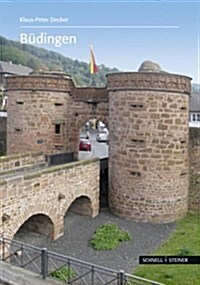 Budingen: Mittelalterliche Residenz Und Festungsstadt (Paperback)