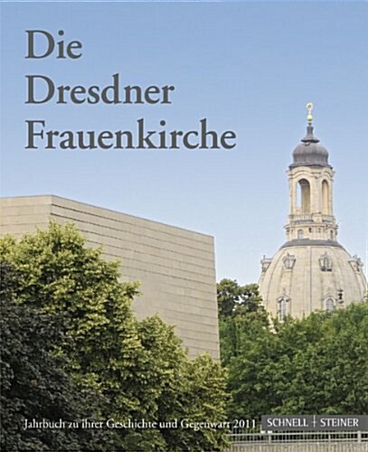 Die Dresdner Frauenkirche: Jahrbuch Zu Ihrer Geschichte Und Gegenwart, Band 15 (Paperback)