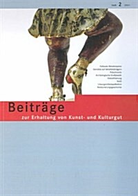 Vdr-Beitrage Zur Erhaltung Von Kunst- Und Kulturgut: Heft 2/2011 (Paperback)