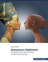 Hannovers Nofretete: Die Bildnisse Der Sent MAhesa Von Bernhard Hoetger (Paperback)