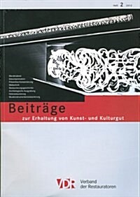 Vdr-Beitrage Zur Erhaltung Von Kunst- Und Kulturgut: Heft 2/2012 (Paperback)