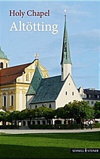 Holy Chapel: Altotting (Paperback)