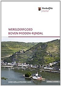 Werelderfgoed Boven Midden-Rijndal: Bildheft 5 (Paperback)