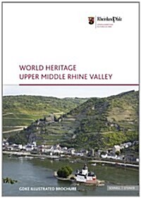 World Heritage Upper Middle Rhine Valley: Illustrated Broschure 5 (Paperback)