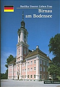 Birnau Am Bodensee: Basilika Unserer Lieben Frau (Paperback, 45)