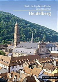 Heidelberg: Kath. Heilig-Geist-Kirche - Jesuitenkirche (Paperback, 5)