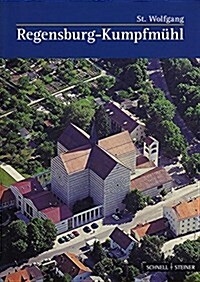 Regensburg: St. Wolfgang in Kumpfmuhl (Paperback, 2)
