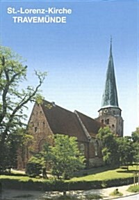 Lubeck - Travemunde: Ev.-Luth. St.-Lorenz-Kirche (Paperback, 2)