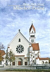 Munchen: Pfarrei Maria Schutz Pasing (Paperback, 2)