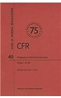 Code of Federal Regulations Title 40, Protection of Environment, Parts 149, 2013 (Paperback)