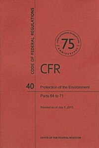 Protection of the Environment, Parts 64 to 71 (Paperback)