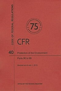 Protection of Environment, Parts 96 to 99 (Paperback, Revised)