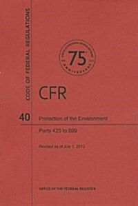 Protection of Environment, Parts 425 to 699 (Paperback, Revised)