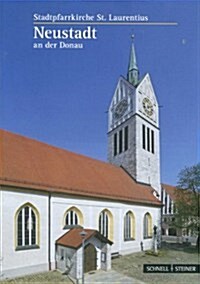 Neustadt an Der Donau: St. Laurentius (Paperback)