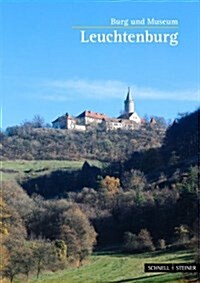 Leuchtenburg: Burg Und Museum (Paperback)