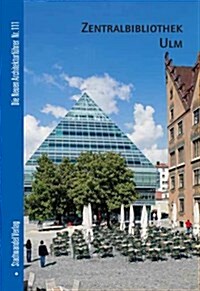 Zentralbibliothek Ulm (Paperback)
