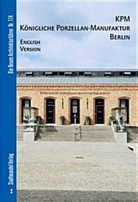 Kpm Konigliche Porzellan-Manufaktur Berlin: English Version (Paperback)