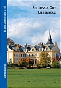 Schloss & Gut Liebenberg (Paperback)