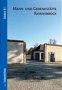 Mahn- Und Gedenkstatte Ravensbruck (Paperback)