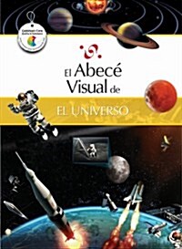 El Abece Visual del Universo = The Illustrated Basics of the Universe (Paperback)