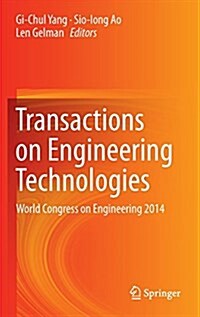 Transactions on Engineering Technologies: World Congress on Engineering 2014 (Hardcover, 2015)