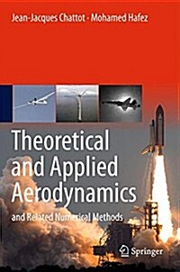 Theoretical and Applied Aerodynamics: And Related Numerical Methods (Hardcover, 2015)