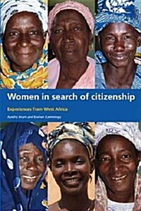 Women in Search of Citizenship: Experiences from West Africa (Paperback)