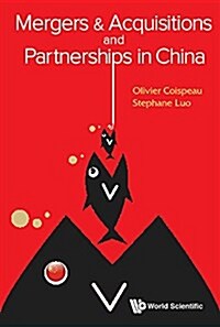 Mergers & Acquisitions and Partnerships in China (Hardcover)