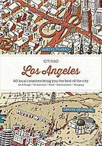 Citix60: Los Angeles: 60 Creatives Show You the Best of the City (Paperback)