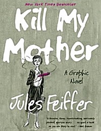 Kill My Mother: A Graphic Novel (Paperback)