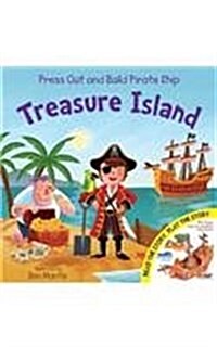 Treasure Island: Press Out and Build Pirate Ship (Hardcover)