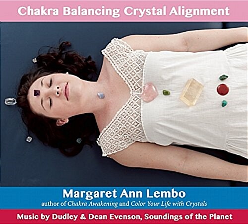 Chakra Balancing Crystal Alignment (Audio CD)
